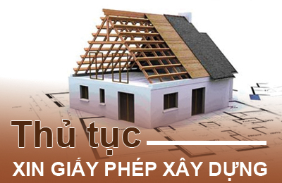 Thủ tục xin cấp phép xây dựng 2022